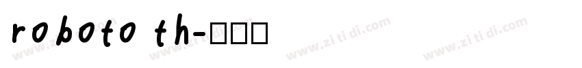 roboto th字体转换